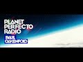 Planet Perfecto 652 (With Paul Oakenfold) 01.05.2023