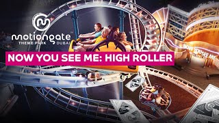 Now You See Me: High Roller | MOTIONGATE Dubai