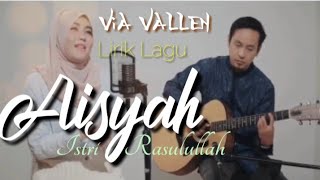 Aisyah Istri Rasulullah - Via Vallen ( Lirik )