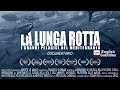LA LUNGA ROTTA - FILM