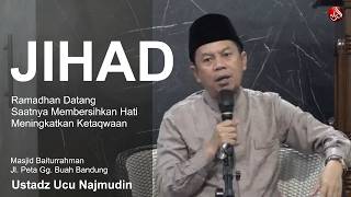 Jihad  | Ust Ucu Najmudin, M.Pd,. CHT