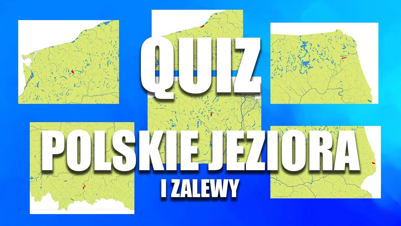 Quiz: Jeziora w Polsce (poziom średni)