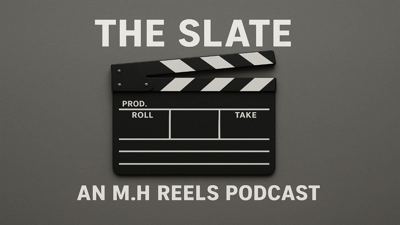 The Slate | M.H REELS PODCAST | Episode 2: Favorite Directors! 🎥🍿