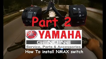 How to Install Yamaha genuine switch for NMAX part 2 kill switch with MOD