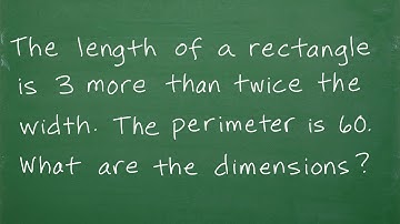 The length of a rectangle is 3 more than twice the width. The perimeter is 60. What are the L and W?