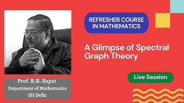 Live Session by Prof. R.B. Bapat (Part-1) | Refresher Course in Mathematics