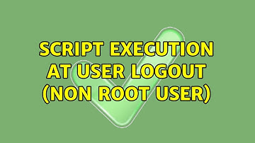 Ubuntu: Script Execution at user logout (non root user)