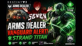 UNSTOPPABLE Strand Titan in Arms Dealer VANGUARD ALERT