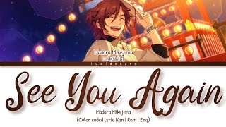 「 ES! 」See You Again - Madara Mikejima [KAN/ROM/ENG]