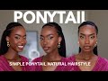 SIMPLE PONYTAIL HAIRSTYLE ON 4C NATURAL HAIR | NO GEL