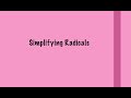 Simplifying Radicals