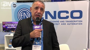 InfoComm 2018: ENCO Systems Showcases Its enCaption Automated Closed Captioning System