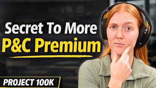 FreeBSD How To Write More P&C Premium | PROJECT 100K (Episode 4) Guide
