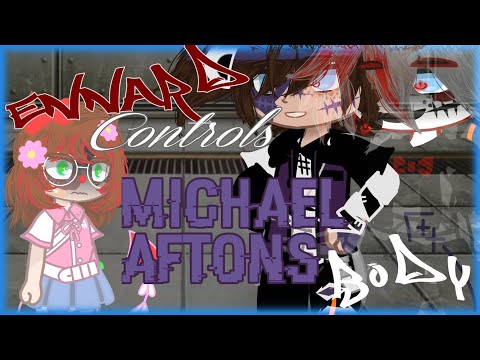 Ennard Controls Michael Afton's Body |FNaFxGC|