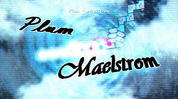 (Adofai Custom) Plum - Maelstrom (by 공구함)