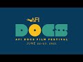AFI DOCS Film Festival | June 22–27, 2021