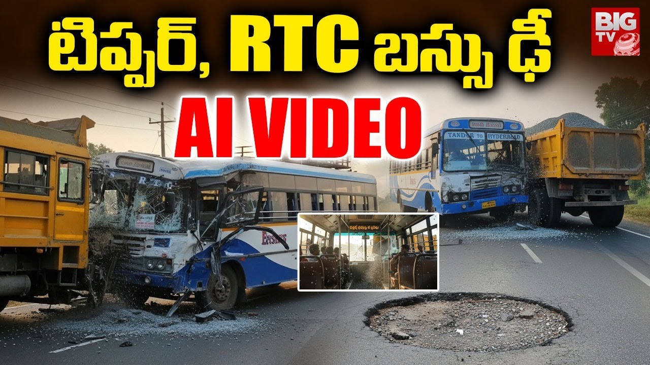 Chevella RTC Bus Tipper Lorry Accident AI Video Explaination | BIGTV ...