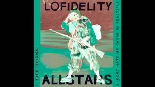 Lo Fidelity Allstars - &#39;Don&#39;t Hate Me &#39;Cause I&#39;m Beautiful&#39;