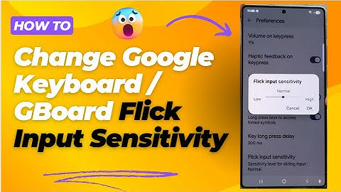 How to Change Google Keyboard/GBoard Flick Input Sensitivity on Galaxy S25/S25+/Ultra! 🔧✨