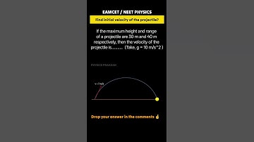 Find the initial velocity of the projectile? #physics #2025 #shorts