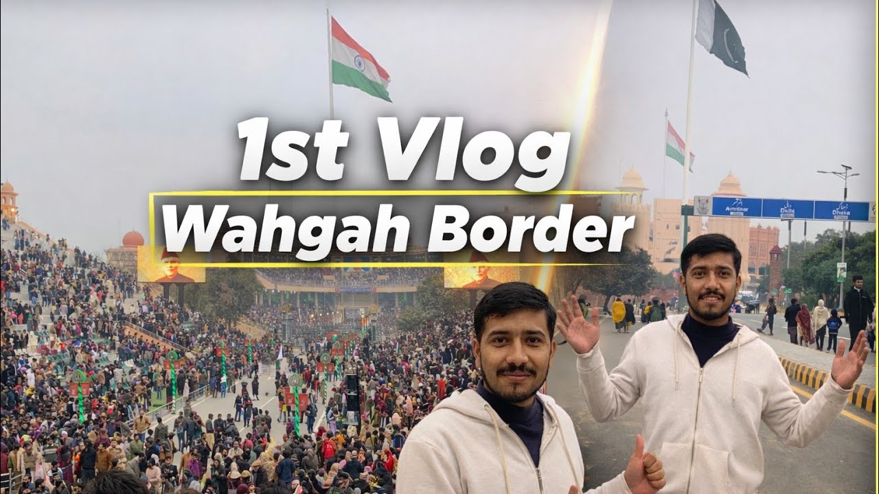 Journey Begins 🇵🇰 | My First Vlog | Wahgah Boarder Pakistan. 