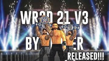 Released! WR3D 21 V3 By Sepker! Real Commentary| Real Entrances| New Moves and More!