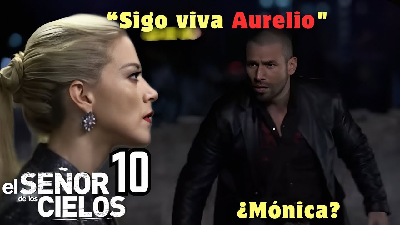 💣 Mónica Robles se reencuentra con Aurelio Casillas en El Señor de los ...