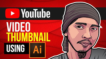 Youtube Video Thumbnail Using Adobe Illustrator CC