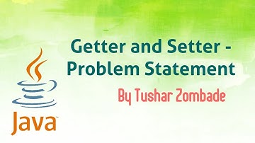13.1 Getter and Setter - Problem Statement [learn Java]