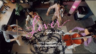 Taylor Swift - Lover | String Quartet Cover by The Misc. Strings