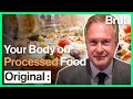 What Ultra-Processed Foods Do to Your Body | Brut