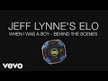 Jeff Lynne's ELO - Jeff Lynne's ELO - When I Was A Boy - Behind the Scenes