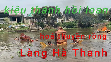 kiệu thánh hồi loan và hoá thuyền rồng tại làng hà thanh