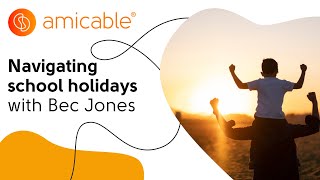 How to co-parent during the school holidays 👨‍👩‍👧‍👦 | Tips from Co-Parenting Specialist Bec Jones