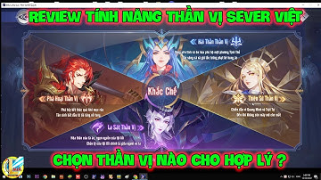 Đấu La Đại Lục-Hồn Sư Đối Quyết : Review Tính Năng THẦN VỊ Sever Việt, Chọn Thần Vị Nào Cho Hợp Lý ?