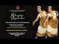 Mohiniyattam rangapravesam of smt  sindhu rajan  smt  vrinda kandanchatha