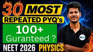 30 MOST REPEATED Physics PYQs 🧠 | NEET 2026 | 100+ Marks Possible 😳🔥