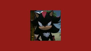 shadow the hedgehog as a playlist 🏍✨