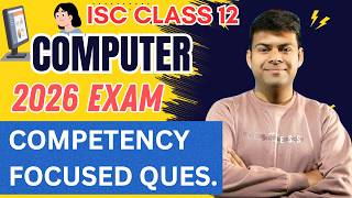 ISC Computer Science 2026 🚀 Competency Questions Practice Session | LIVE