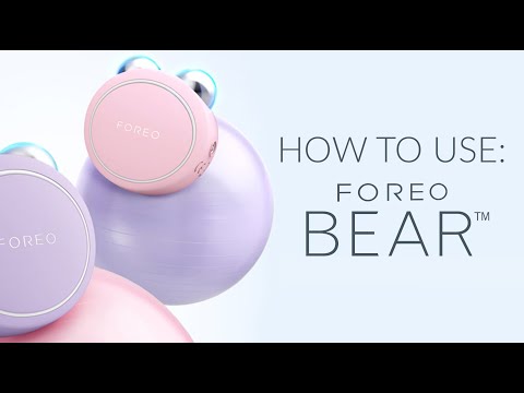 How to use: FOREO BEAR
