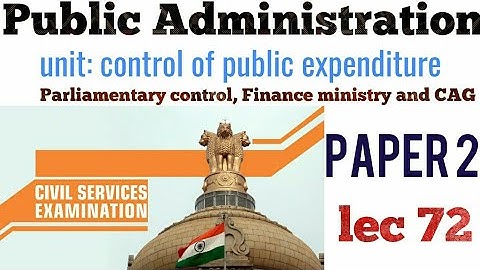 LEC 72 UPPSC UPSC IAS PCS WBCS BPSC public administration lecture series pub ad mains optional pubad