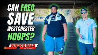 Fred The Pound Explains The Pound Invitational, Westchester Basketball & Finding His New Glow