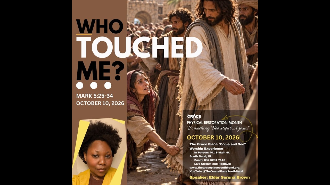 Who Touched Me? | Elder Seretha Brown | The Grace Place