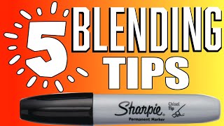 Blending Tips with Sharpie Markers!