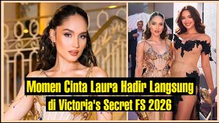 Momen Cinta Laura Hadir Langsung di Victoria's Secret Fashion Show 2026