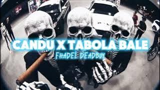TIMUR ISKAL - CANDU x TABOLA BALE (FHADEL DEADBOY) DISKO TANAH 2025