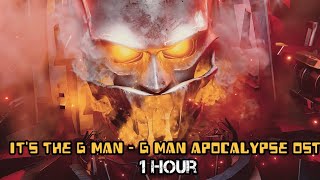 Its The G Mang Man Apocalypse Ost 1 Hour