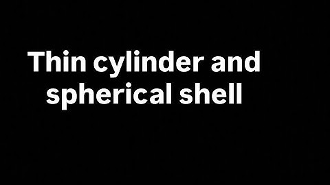Thin cylinder and  spherical shell  …full topic in one shot .. 