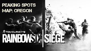 RB6 Siege spawn peaking spots map oregon