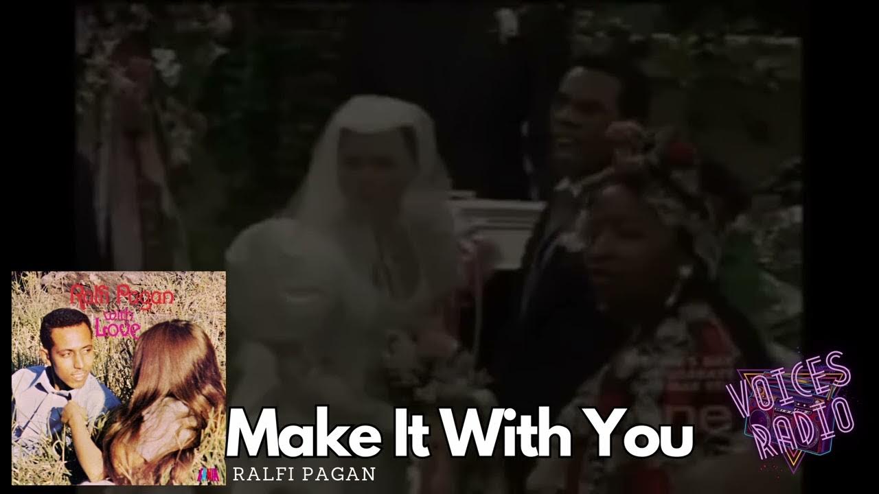Ralfi Pagan - Make It With You (Latin Soul Version) - A Classic Hit Ralfi Pagan - Make It With You (Latin Soul Version) - A Classic Hit